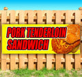 Pork Tenderloin Sandwich 13 oz Vinyl Banner F176963